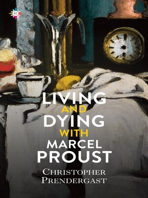 cover image of Living and Dying with Marcel Proust